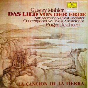 Gustav Mahler - Nan Merriman, Ernst Haefliger, Concertgebouworkest, Eugen Jochum - Das Lied Von Der Erde = La Canción de la Tierra-0