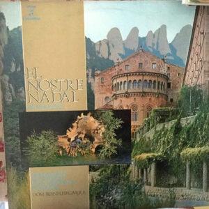 Escolanía De Montserrat, Ireneu Segarra - El Nostre Nadal - Primera Part-0