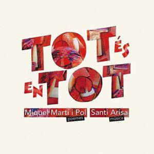 Miquel Martí I Pol / Santi Arisa - Tot És En Tot-0