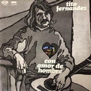 Tito Fernández - Con Amor De Hombre -0