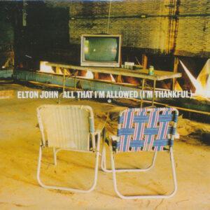 Elton John - All That I'm Allowed (I'm Thankful)-0