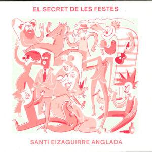 Santi Eizaguirre Anglada - El Secret De Les Festes-0