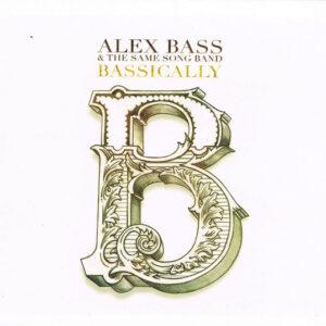Alex Bass & The Same Song Band - Bassically-0