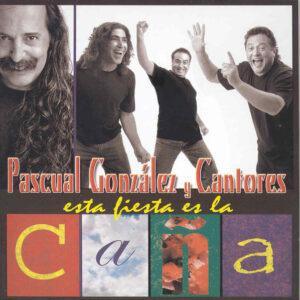 Pascual González - Esta fiesta es la caña-0