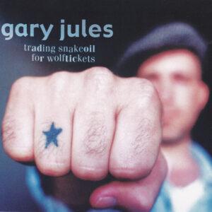Gary Jules - Trading Snakeoil For Wolftickets-0