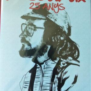 Xesco Boix - Xesco Boix, 25 Anys: Vull Ser Lliure-0