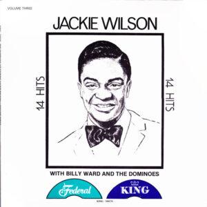 Jackie Wilson With Billy Ward And His Dominoes - 14 Hits - Volume Three-0
