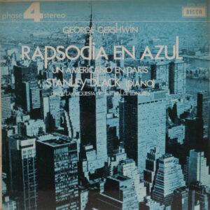 George Gershwin - Stanley Black Dirige La London Festival Orchestra - Rapsodia En Azul / Un Americano En Paris-0