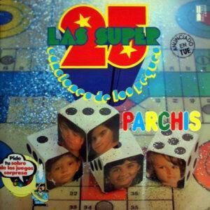 Parchis - Las Super 25 Canciones De Los Peques-0