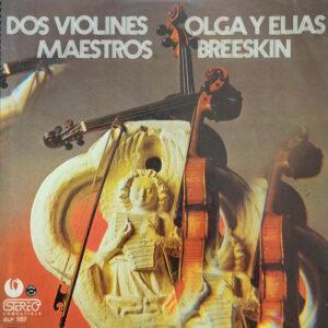 Elias Breeskin, Olga Breeskin - Dos Violines Maestros-0