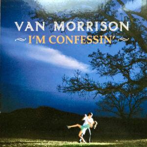 Van Morrison - I'm Confessin'-0