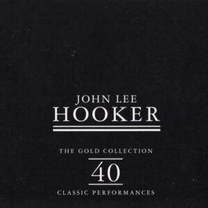 John Lee Hooker - The Gold Collection: 40 Classic Performances-0