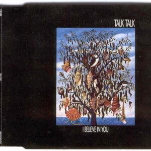 Talk Talk - I Believe In You-0