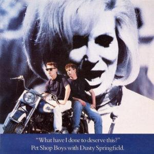Pet Shop Boys With Dusty Springfield - What Have I Done To Deserve This?-0