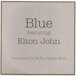 Blue (5) Featuring Elton John - Sorry Seems To Be The Hardest Word-0