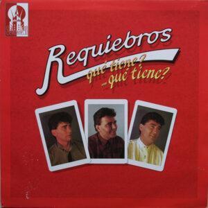 Requiebros - Qué Tiene?... Qué Tiene?-0