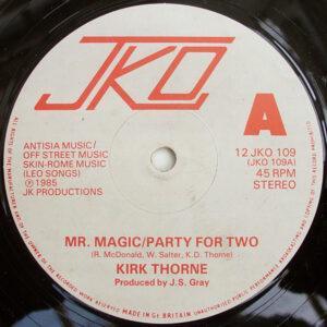 Kirk Thorne (2) - Mr. Magic / Party For Two-0