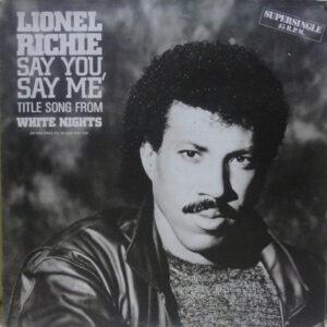 Lionel Richie - Say You, Say Me = Di Que Eres Tu, Di Que Soy Yo-0