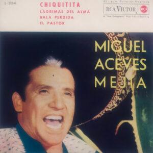 Miguel Aceves Mejia - Chiquitita-0