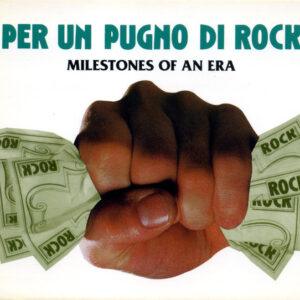 Various - Per Un Pugno Di Rock - Milestones Of An Era-0