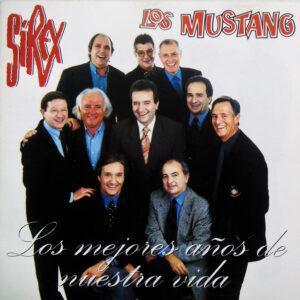 Los Sirex - Los Mustang - Los Mejores Años De Nuestra Vida-0