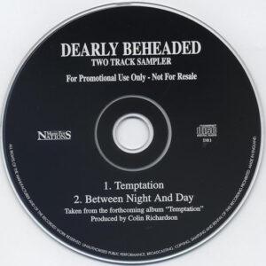 Dearly Beheaded - Temptation / Between Night And Day-0
