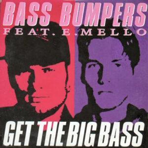 Bass Bumpers Feat. E-Mello - Get The Big Bass-0