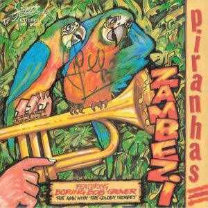 The Piranhas - Zambezi / Who Need You / Darabukkas-0
