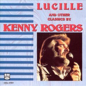 Kenny Rogers - Lucille And Other Classics By Kenny Rogers-0
