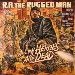 R.A. The Rugged Man - All My Heroes Are Dead-0
