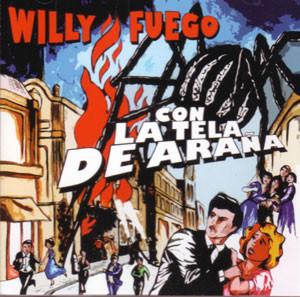 Willy Fuego - Con la Tela de Araña-0