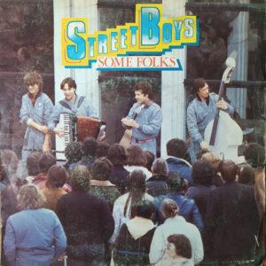 Street Boys - Some Folks (Come Bring Your Love To Me)-0