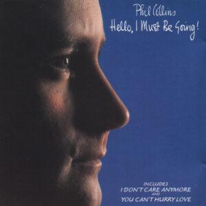 Phil Collins - Hello, I Must Be Going!-0