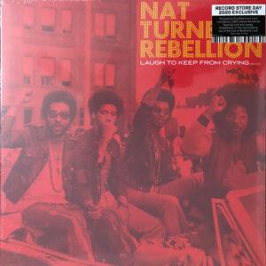Nat Turner Rebellion - Laugh To Keep From Crying-0