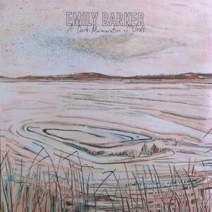 Emily Barker - A Dark Murmuration Of Words-0