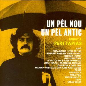 Various - Un Pèl Nou Un Pèl Antic - Tribut A Pere Tapias-0