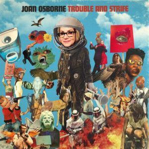 Joan Osborne - Trouble And Strife-0