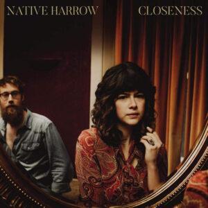 Native Harrow - Closeness-0