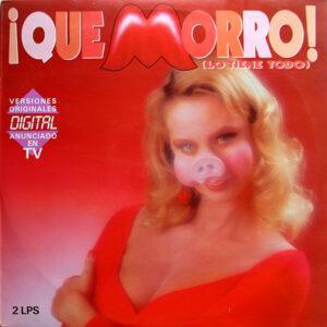 Various - ¡Que Morro! (Lo Tiene Todo)-0