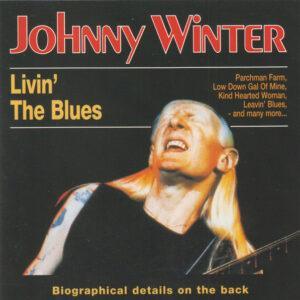 Johnny Winter - Livin' The Blues-0