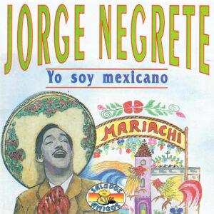 Jorge Negrete - Yo So Mexicano-0