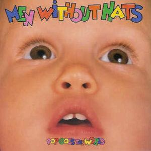 Men Without Hats - Pop Goes The World-0