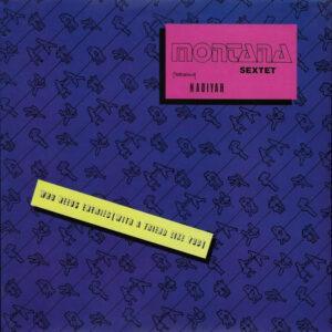 Montana Sextet Featuring Nadiyah - Who Needs Enemies (With A Friend Like You)-0