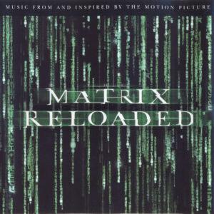 Various - The Matrix Reloaded (Music From And Inspired By The Motion Picture)-0