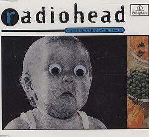 Radiohead - Anyone Can Play Guitar-0