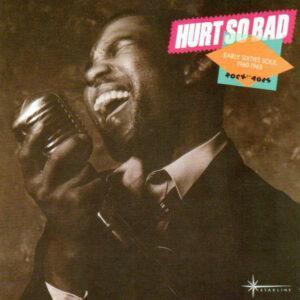 Various - Hurt So Bad: Early Sixties Soul 1960-1965-0