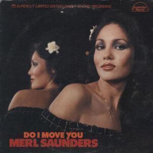 Merl Saunders - Do I Move You-0
