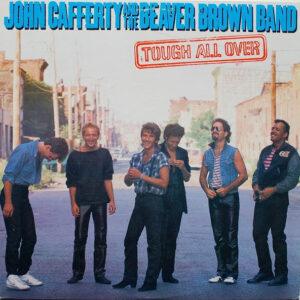 John Cafferty And The Beaver Brown Band - Tough All Over-0