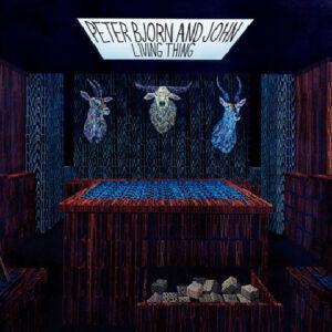 Peter Bjorn And John - Living Thing-0