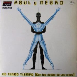 Azul Y Negro - No Tengo Tiempo (Con Los Dedos De Una Mano)-0